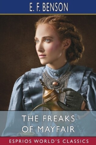 Cover of The Freaks of Mayfair (Esprios Classics)