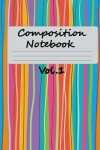 Book cover for Composition Notebook Vol.1