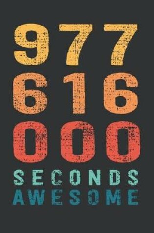 Cover of 977 616 000 Seconds Awesome