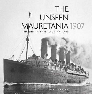 Cover of The Unseen Mauretania 1907