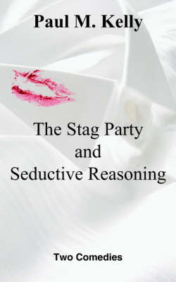 Cover of The Stag Party and Seductive Reasoning
