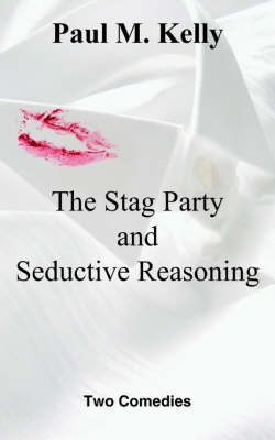 Book cover for The Stag Party and Seductive Reasoning