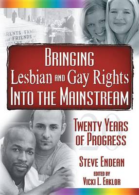 Book cover for Bringing Lesbian and Gay Rights Into the Mainstream: Twenty Years of Progress