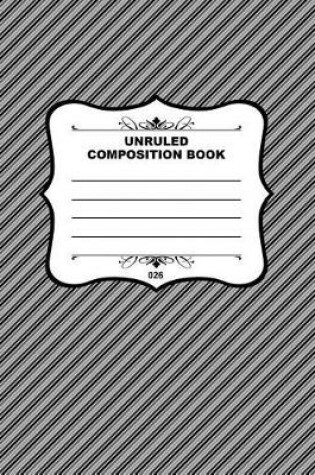 Cover of Unruled Composition Book 026