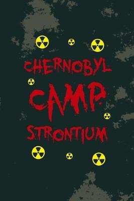 Book cover for Chernobyl Camp Strontium