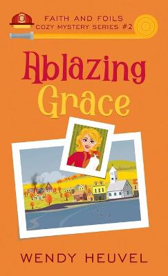 Cover of Ablazing Grace