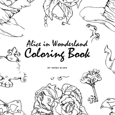 Book cover for Alice in Wonderland Coloring Book for Young Adults and Teens (8.5x8.5 Coloring Book / Activity Book)