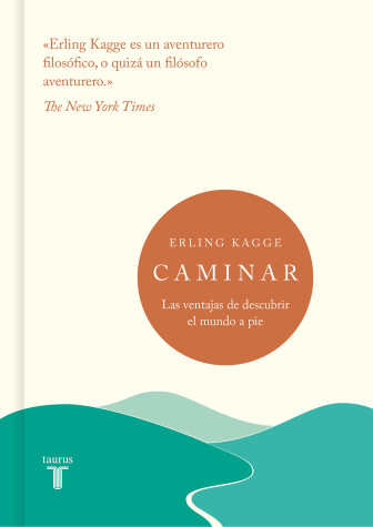 Book cover for Caminar; Las ventajas de descubrir el mundo a pie / Walking : One Step at a Time