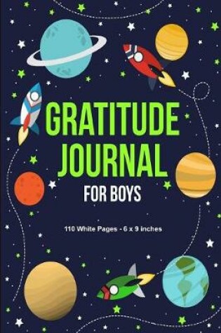 Cover of Gratitude Journal For Boys 110 White Pages 6x9 inches