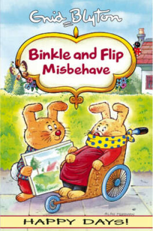 Cover of Binkle and Flip Misbehave