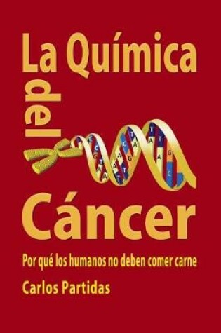 Cover of La Quimica del Cancer
