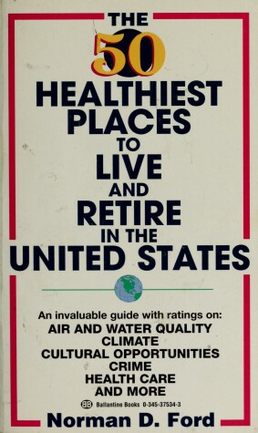 Book cover for 50 Healthiest Places to Live & Ret