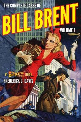 Book cover for The Complete Cases of Bill Brent, Volume 1