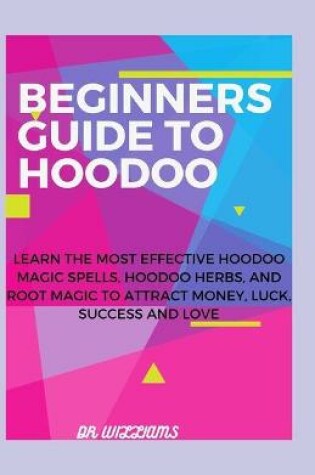 Cover of Beginners Guide to Hoodoo