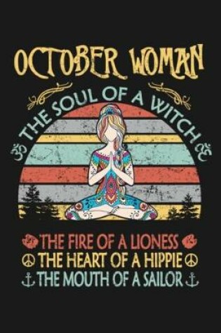 Cover of October Women The soul of a Witch The fire of a Lioness The heart of Hippie The Mouth Of A Sailor