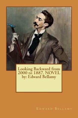 Cover of Looking Backward from 2000 to 1887. NOVEL by