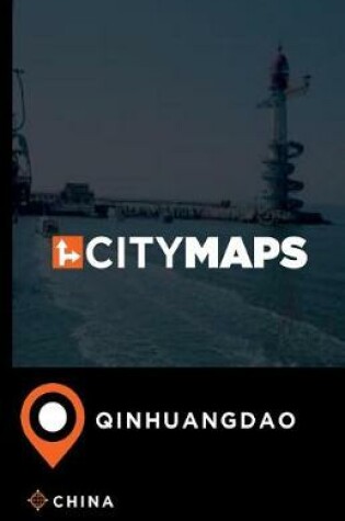 Cover of City Maps Qinhuangdao China