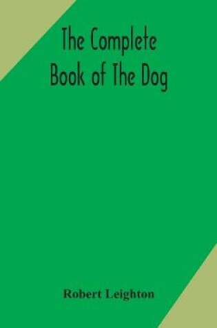 Cover of The complete book of the dog