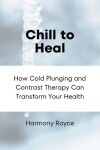 Book cover for Chill to Heal