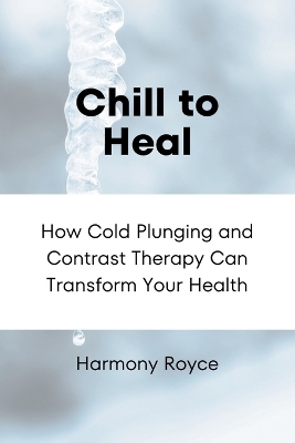 Cover of Chill to Heal