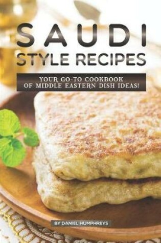 Cover of Saudi Style Recipes