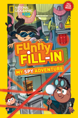 Cover of National Geographic Kids Funny Fillin: My Spy Adventure