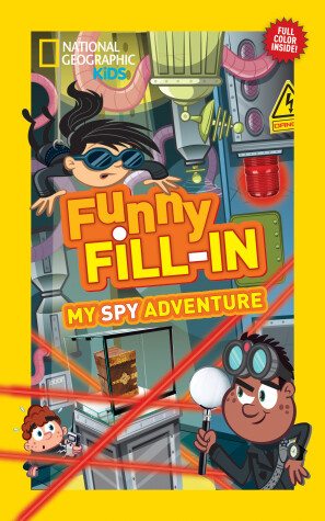 Book cover for National Geographic Kids Funny Fillin: My Spy Adventure