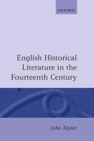 Cover of English Historical Literature in the Fourteenth Century