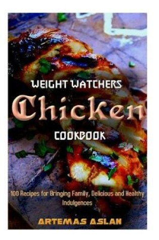 Cover of Weight Watchers Chicken Cookbook