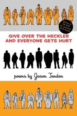 Cover of Give Over the Heckler and Everyone Gets Hurt