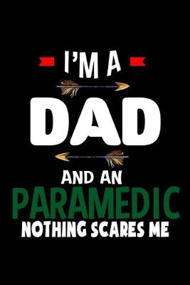 Book cover for I'm a dad and an paramedic nothing scares me