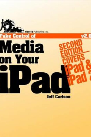 Cover of Take Control of Media on Your iPad