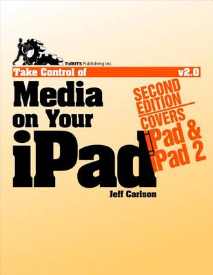 Book cover for Take Control of Media on Your iPad