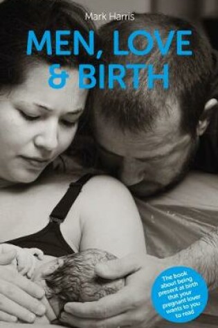 Cover of Men, Love & Birth