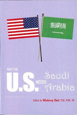 Book cover for Why the U.S. Needs Saudi Arabia