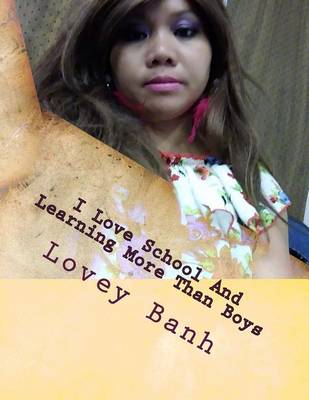 Book cover for I Love School and Learning More Than Boys
