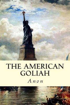 Book cover for The American Goliah