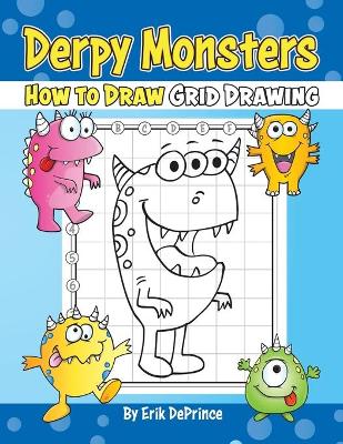 Book cover for Derpy Monsters How to Draw Grid Drawing