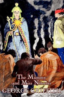 Book cover for The Mummy and Miss Nitocris by George Griffith, Science Fiction, Adventure, Fantasy, Historical