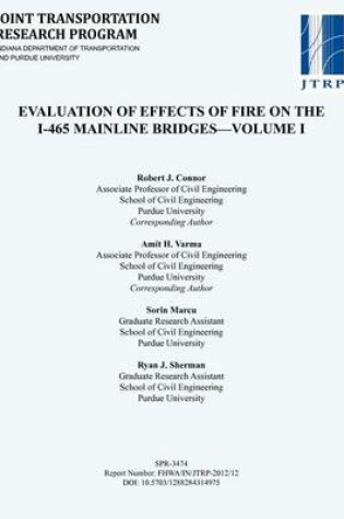 Cover of Evaluation of Effects of Fire on the I-465 Mainline Bridges-Volume I