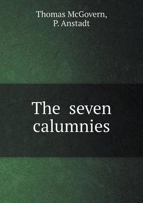 Book cover for The seven calumnies