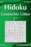 Book cover for Hidoku Gemischte Gitter - Leicht - Band 2 - 156 Rätsel