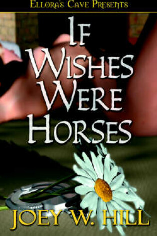 Cover of If Wishes Were Horses