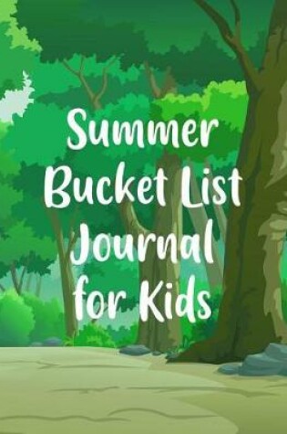 Cover of Summer Bucket List Journal For Kids