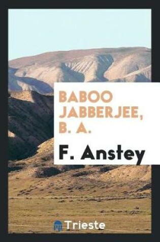 Cover of Baboo Jabberjee, B. A.