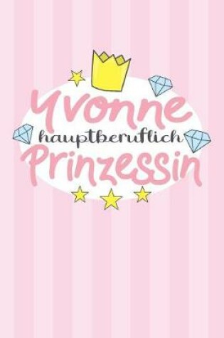 Cover of Yvonne - hauptberuflich Prinzessin