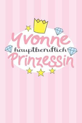 Book cover for Yvonne - hauptberuflich Prinzessin