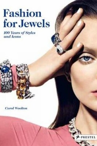 Cover of Fashion for Jewels: 100 Years of Styles and Icons