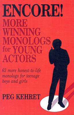 Book cover for Encore! More Winning Monologs for Young Actors