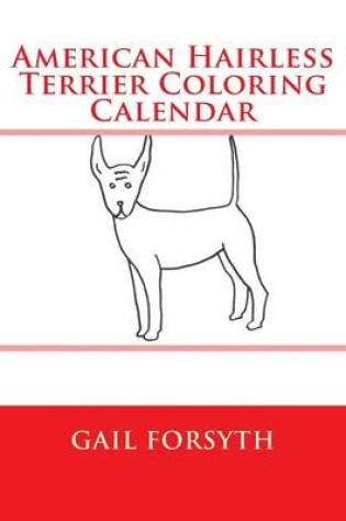 Cover of American Hairless Terrier Coloring Calender